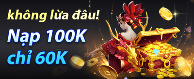 Khuyến mãi nạp lần đầu cực khủng
